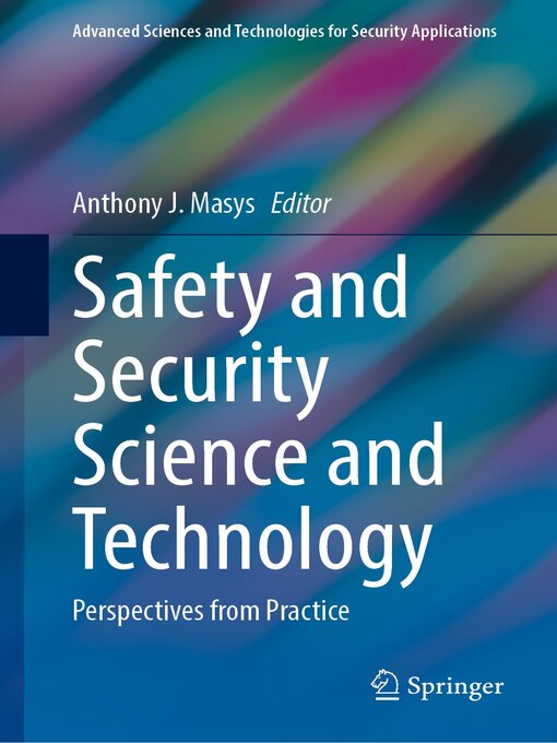 Title details for Safety and Security Science and Technology by Anthony J. Masys - Available
